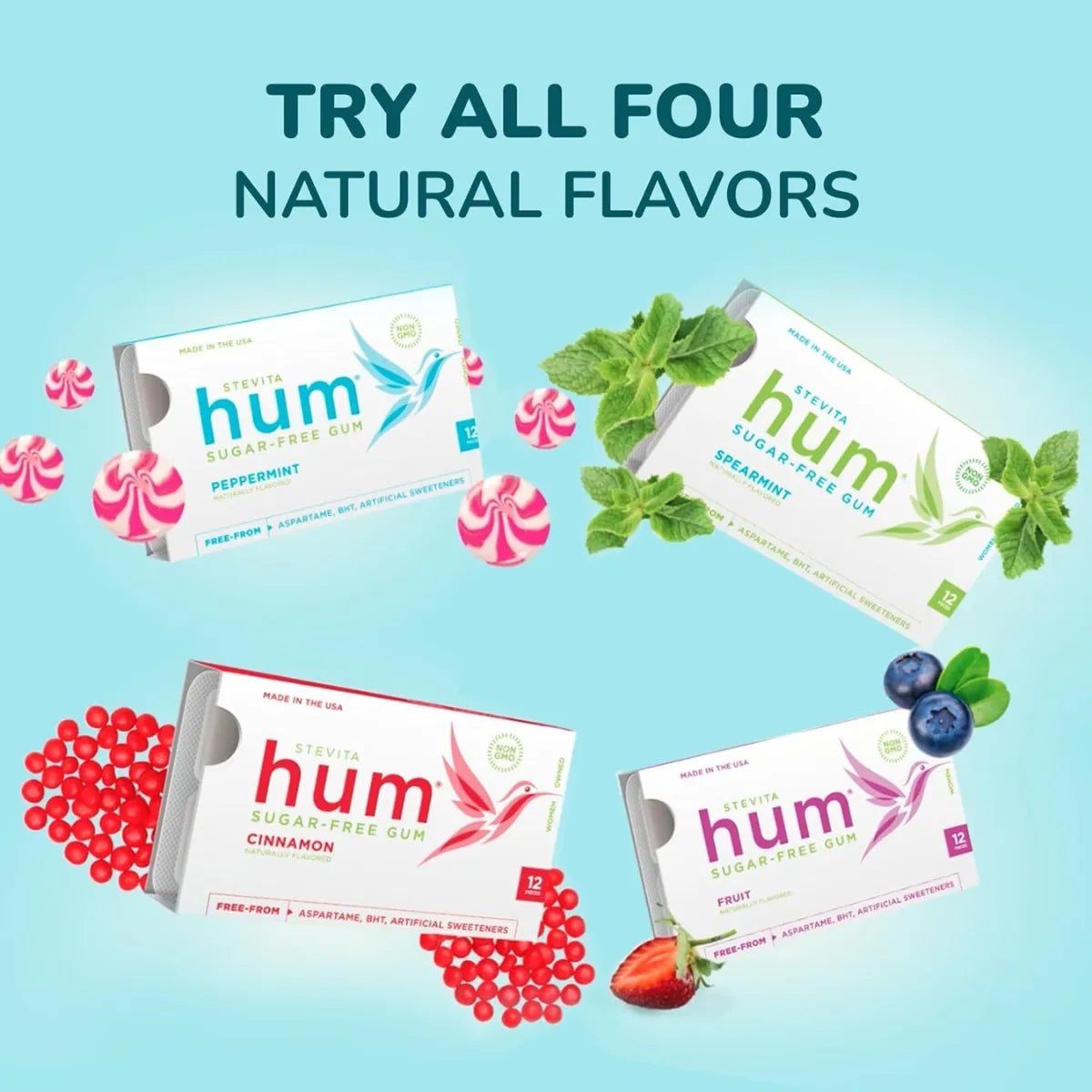 Four boxes of Stevita hum sugar-free gum in peppermint, spearmint, cinnamon, and fruit flavors.
NATURAL
MADE IN THE USA
FREE-FROM ASPARTAME, BHT, ARTIFICIAL SWEETENERS
