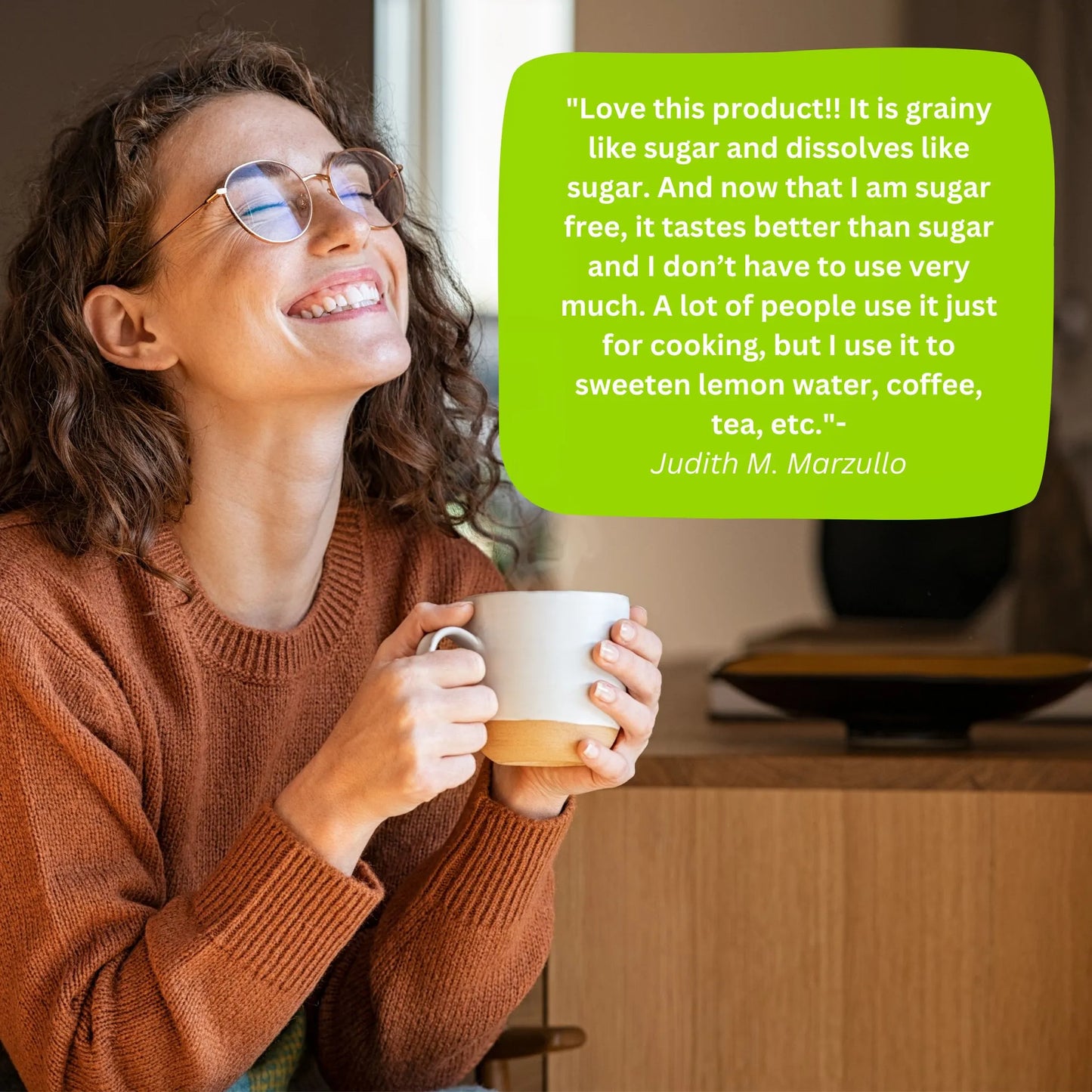 A smiling woman in glasses holds a mug in a cozy setting. A text bubble highlights a positive product review.