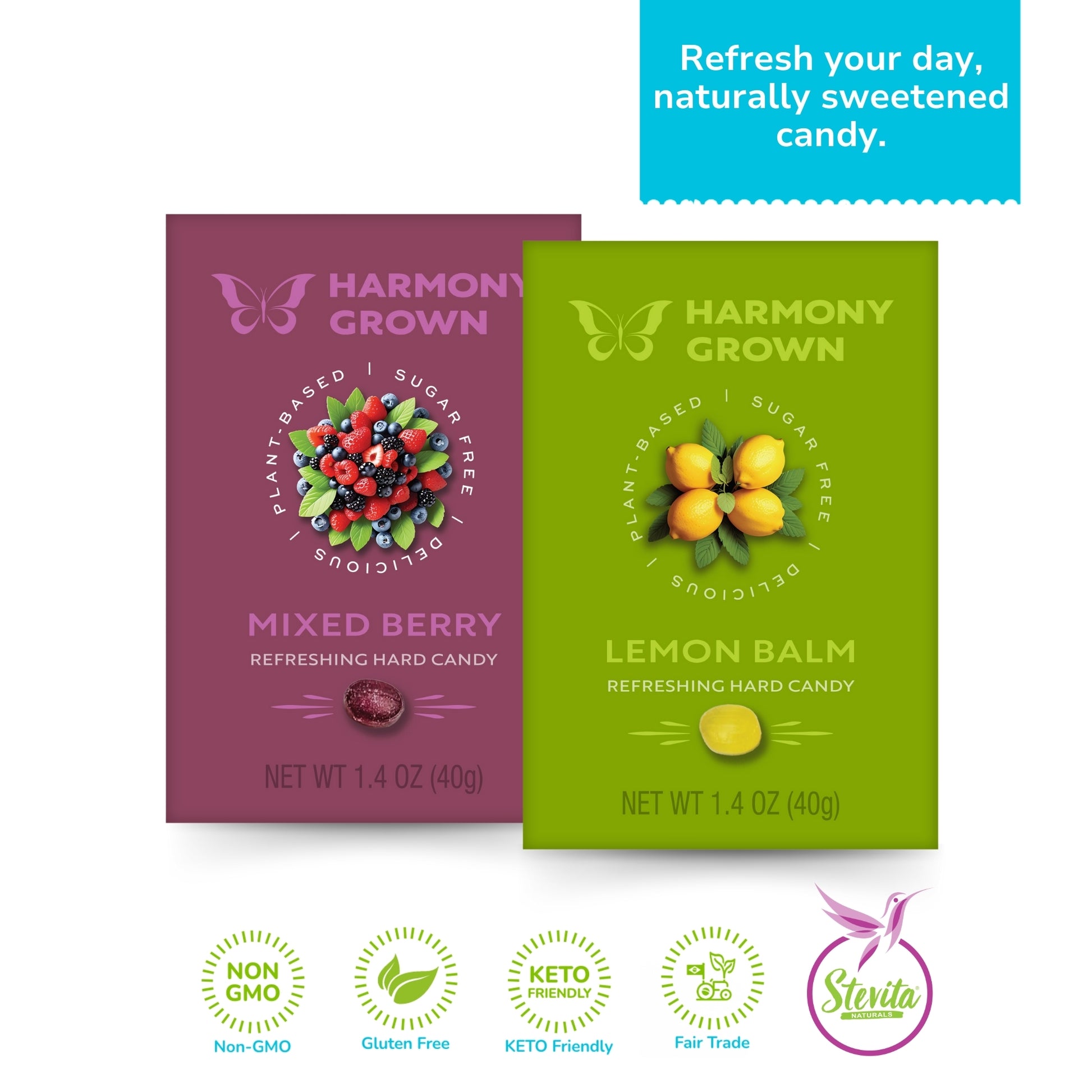 Harmony Grown candy packages in Mixed Berry and Lemon Balm flavors. Features include plant-based and sugar-free. Logos indicate non-GMO, gluten-free, keto, and fair trade benefits. The text reads "Refresh your day, naturally sweetened candy."
