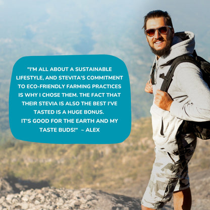A man in outdoor gear stands smiling on a rocky cliff with a blurred mountain view. A teal bubble displays text about sustainable practices and stevia.